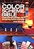The Color Scheme Bible: Ins...