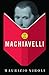 How To Read Machiavelli