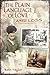 The Plain Language of Love and Loss: A Quaker Memoir (Volume 1)