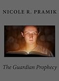 The Guardian Prophecy