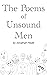 The Poems of Unsound Men