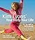 Kim Lyons' Your Body, Your Life by Kim Lyons
