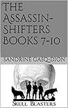 The Assassin Shifters Books 7-10 by Sandrine Gasq-Dion