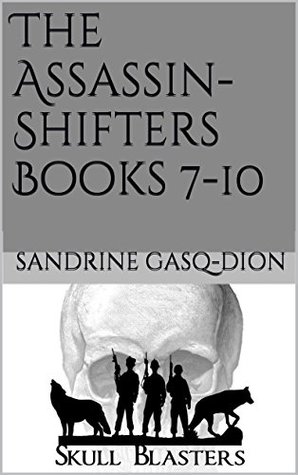 The Assassin Shifters Books 7-10 (Kindle Edition)