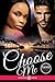 Choose Me by Veronica Maxim