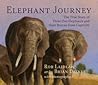 Elephant Journey by Rob Laidlaw Elephant Journey by Rob Laidlaw
