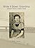 Write It Down Grandma: Montrose to Runcorn - A Lifetime of Stories