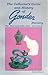 The Collector's Guide and History of Gonder Pottery: The Other Zanesville, Ohio - Art pottery, with value guide