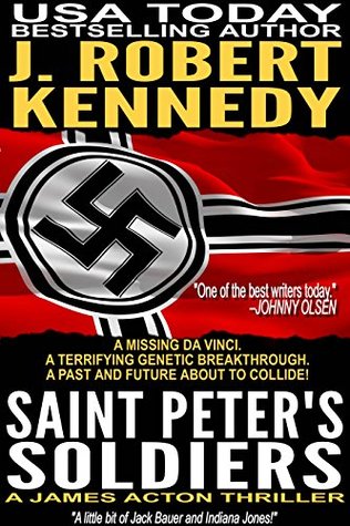 Saint Peter's Soldiers  (James Acton Thrillers #14)