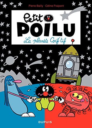 Petit Poilu – tome 12 - La Planète Coif'tif (French Edition)