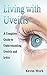 Living with Uveitis by Kevin Work Living with Uveitis by Kevin Work