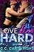 Love Dies Hard 5 (Hard to Love Billionaire Romance, #5)