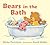 Bears in the Bath