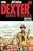 Dexter Down Under #2