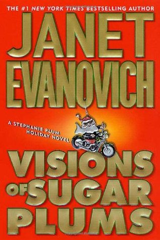 Visions Of Sugar Plums Stephanie Plum 8 5 By Janet Evanovich