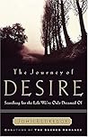 The Journey of Desire by John Eldredge