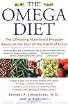 The Omega Diet: The Lifesaving Nutritional Program Based on the Diet of the Island of Crete