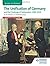 The Unification of Germany and the Challenge of Nationalism 1789-1919 (Access to History)