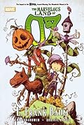 Oz: The Marvelous Land of Oz  (Marvel Classics)