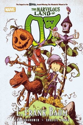 Oz: The Marvelous Land of Oz  (Marvel Classics)