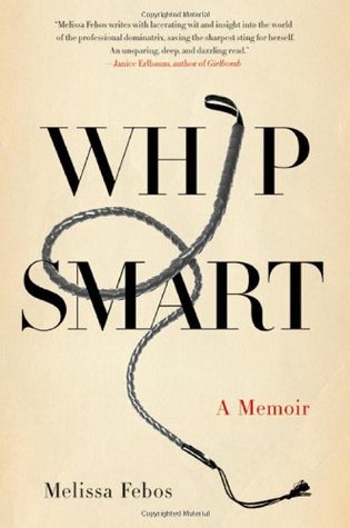 Whip Smart: A Memoir (Hardcover)