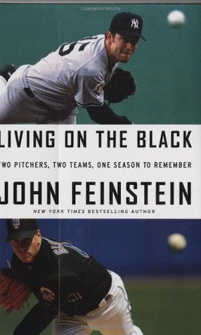 Living on the Black: Two Pitchers, Two Teams, One Season to Remember (Hardcover)