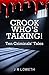 Crook Who's Talking!: Ten Criminals' Tales