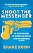 Shoot the Messenger (John Lago Thriller #2)