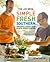 The Lee Bros. Simple Fresh Southern by Matt Lee