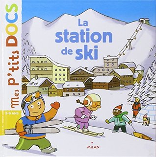La station de ski (Mes p'tits docs)