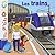 Les trains by Stéphanie Ledu