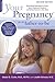 Your Pregnancy for the Father-to-Be: Everything Dads Need to Know about Pregnancy, Childbirth and Getting Ready for a New Baby
