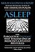 Asleep: The Forgotten Epidemic that Remains One of Medicine's Greatest Mysteries