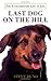 Last Dog on the Hill: The E...