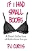 If I Had Small Boobs