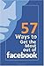 57 Ways to Get the Most Out...