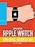 Apple Watch: Apple Watch Us...