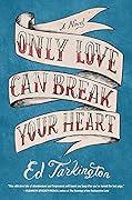 Only Love Can Break Your Heart