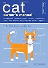 The Cat Owner's Manual by David Brunner