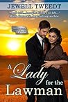 A Lady for the Lawman by Jewell Tweedt