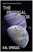 The Prodigal Emperor