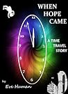 When Hope Came: A Time-Travel-Story