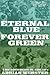 Eternal Blue, Forever Green by Adrian Webster