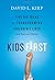 Kids First by David L. Kirp
