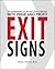 Exit Signs: The Expressway to Selling Your Company with Pride and Profit