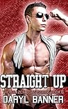 Straight Up by Daryl Banner