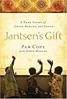 Jantsen's Gift: A True Story of Grief, Rescue, and Grace