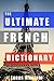 The Ultimate French Dictionary