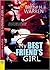 My Best Friend's Girl by Blythe H. Warren