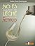 No es cuestión de leche es cuestión de actitud (Spanish Edition)